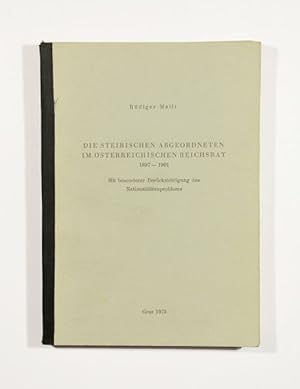 Die steirischen Abgeordneten im österreichischen Reichsrat 1897-1901. Mit besonderer Berücksichti...