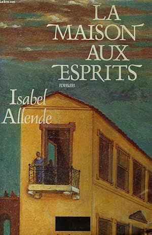 Seller image for LA MAISON AUX ESPRITS. for sale by Le-Livre