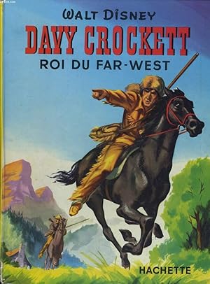 Imagen del vendedor de DAVU CROCKETT, ROI DEU FAR-WEST a la venta por Le-Livre