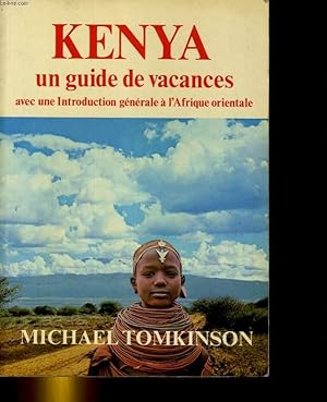 Bild des Verkufers fr KENYA, UN GUIDE DE VACANCES zum Verkauf von Le-Livre