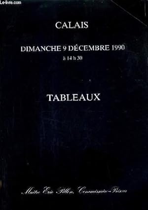 Seller image for CATALOGUE DE VENTES AUX ENCHERES - TABLEAUX - 9 DECEMBRE 1990 - CALAIS HOTEL DES VENTES. for sale by Le-Livre