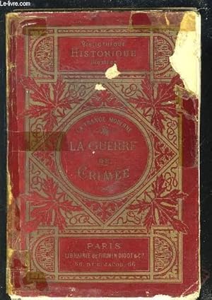 Seller image for LA GUERRE DE CRIMEE - COLLECTION "LA FRANCE MODERNE". for sale by Le-Livre
