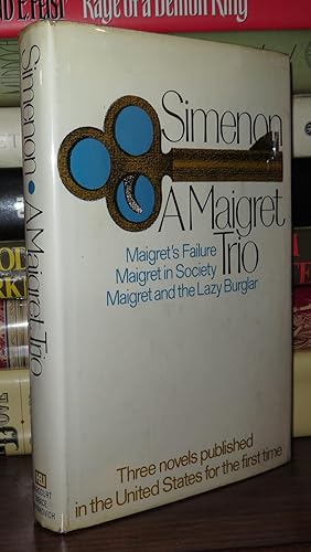 Seller image for A MAIGRET TRIO Maigret's Failure, Maigret in Society, Maigret and the Lazy Burglar for sale by Rare Book Cellar