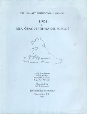 Imagen del vendedor de Birds of Isla Grande (Tierra Del Fuego): Preliminary Smithsonian Manual a la venta por Paperback Recycler