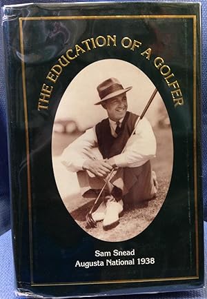 Imagen del vendedor de The Education of a Golfer a la venta por Bryn Mawr Bookstore