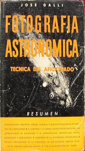 Seller image for FOTOGRAFA ASTRONOMICA, TECNICA DEL AFICIONADO for sale by Libreria anticuaria El Hierofante