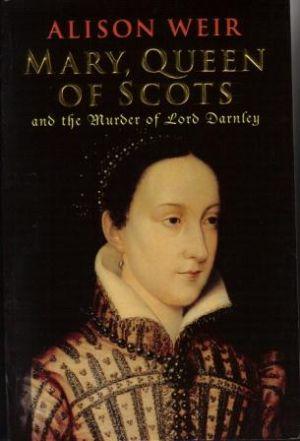 Seller image for MARY QUEEN OF SCOTS and the Murder of Lord Darnley for sale by Loretta Lay Books