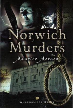 Imagen del vendedor de NORWICH MURDERS a la venta por Loretta Lay Books