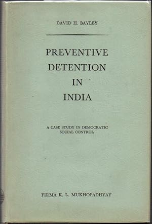 Image du vendeur pour Preventive Detention in India: A Case Study in Democratic Social Control mis en vente par Clausen Books, RMABA