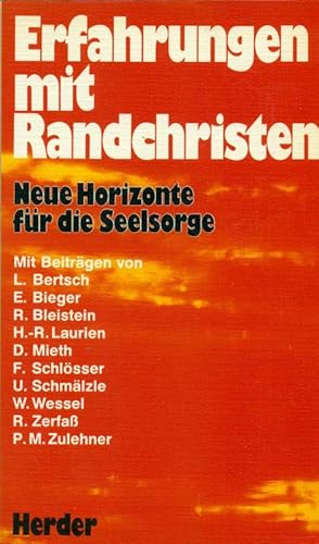 Bild des Verkufers fr Erfahrungen mit Randchristen Neue Horizonte fr die Seelsorge. zum Verkauf von Online-Buchversand  Die Eule