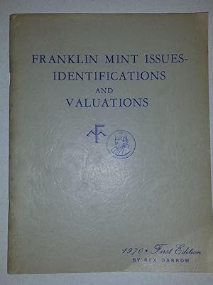 Franklin Mint Issues-Identifications and Valuations. 1st edition, 1970.