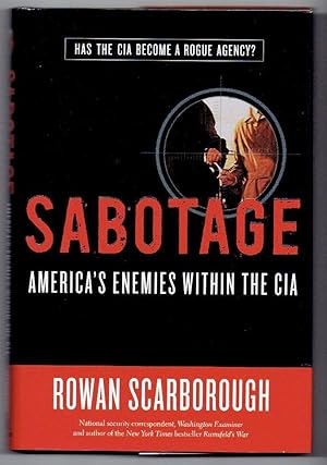 Imagen del vendedor de Sabotage: America's Enemies within the CIA a la venta por Riverhorse Books