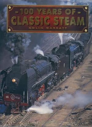 Image du vendeur pour 100 Years of Classic Steam mis en vente par Lazy Letters Books