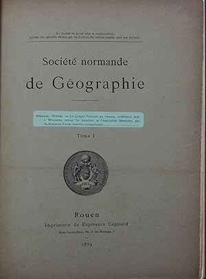 1), La Langue Francais au Canada, Conference faite a Worcester, 2) Pretendues Origines des Canadi...