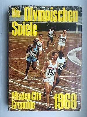 Die Olympischen Spiele 1968 Mexico City - Grenoble. (Mexiko-Stadt)