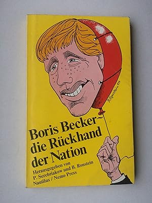 Boris Becker - die Rückhand der Nation Protokoll des ersten interdisziplinären Becker-Symposiums