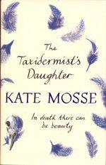 Imagen del vendedor de The Taxidermist's Daughter a la venta por timkcbooks (Member of Booksellers Association)