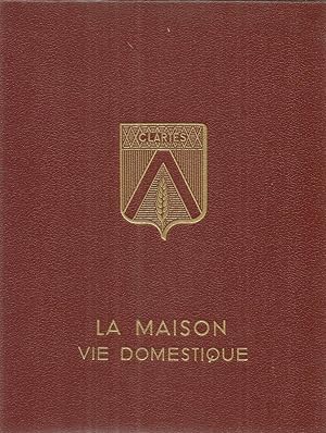 Clartés l'encyclopédie du présent - volume 5 1968 - La maison vie domestique