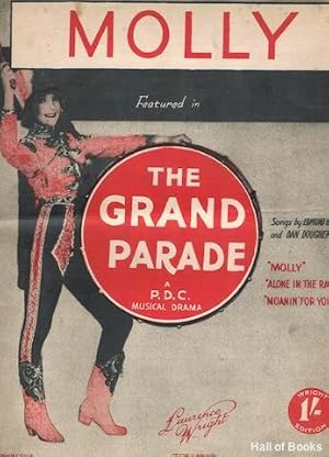 Molly: Featured In The Grand Parade, A P. D. C Musical Drama