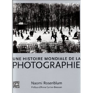 Imagen del vendedor de Une histoire mondiale de la photographie a la venta por Librairie de l'Avenue - Henri  Veyrier