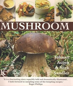 Seller image for MUSHROOM. By Johnny Acton & Nick Sandler. for sale by Coch-y-Bonddu Books Ltd