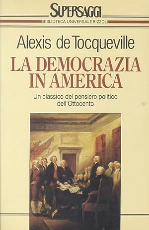 La democrazia in America. Prefazione e traduzione di G. Candeloro.