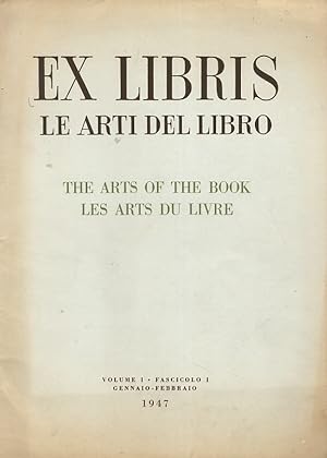 "EX-LIBRIS". Le arti del libro. The Arts of the Book. Les arts du livre. Rassegna bimestrale inte...