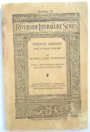 Seller image for Enoch Arden and Other Poems with a Biographical Sketch and Explanatory Notes Riverside Literature Series Number 73 for sale by 20th Century Lost & Found