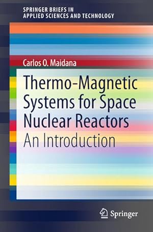 Seller image for Thermo-Magnetic Systems for Space Nuclear Reactors : An Introduction for sale by AHA-BUCH GmbH