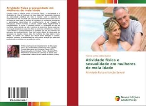 Seller image for Atividade fsica e sexualidade em mulheres de meia idade : Atividade fsica e funo Sexual for sale by AHA-BUCH GmbH