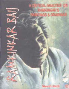 Seller image for Ramkinkar Baij : A Critical Analysis on Ramkinkar's Paintings and Drawings for sale by Vedams eBooks (P) Ltd