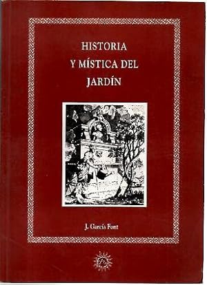 Seller image for HISTORIA Y MISTICA DEL JARDIN. for sale by Librera Javier Fernndez