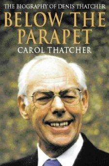 Seller image for Below the Parapet: Biography of Denis Thatcher for sale by Alpha 2 Omega Books BA