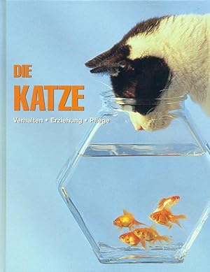 DIE KATZE : Verhalten, Erziehung, Pflege (German Edition: Understanding Your Cat)