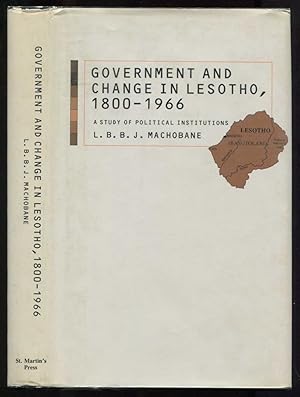 Government and Change in Lesotho, 1800-1966: A Study of Political Institutions