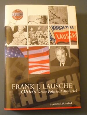 Image du vendeur pour Frank J. Lausche/Ohio's Great Political Maverick mis en vente par Friends of PLYMC