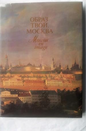 Obraz Tvoj Moskva/ Moscou en Image