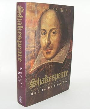 Seller image for SHAKESPEARE His Life Work and Era for sale by Rothwell & Dunworth (ABA, ILAB)
