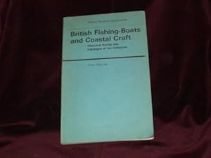 Bild des Verkufers fr British Fishing-Boats and Coastal Craft: Historical Survey and Catalogue of the Collection; zum Verkauf von Wheen O' Books