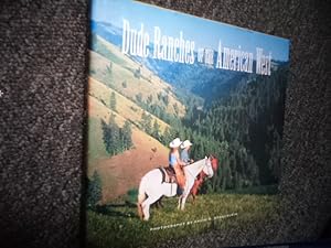 Seller image for Dude Ranches of The American West. for sale by BookMine