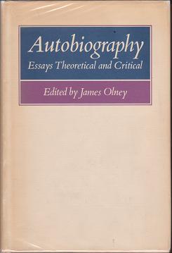 Autobiography: Essays Theoretical and Critical