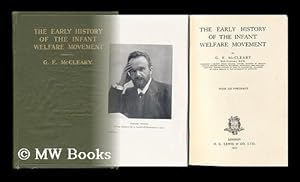 Seller image for The Early History of the Infant Welfare Movement, by G. F. McCleary . with Six Portraits for sale by MW Books Ltd.