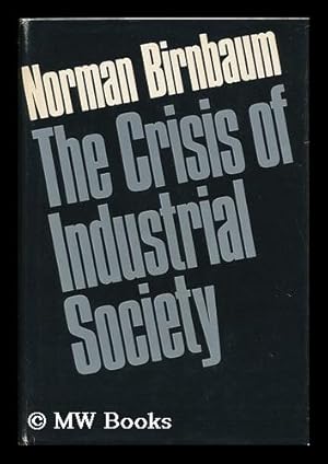 Image du vendeur pour The Crisis of Industrial Society mis en vente par MW Books Ltd.