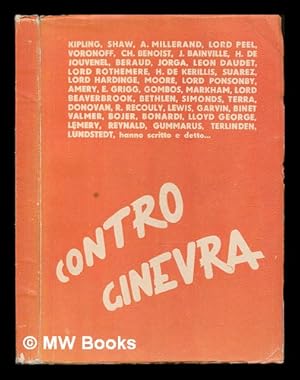 Seller image for Contro Ginevra / Kipling . [Et Al. ! Hanno Scritto E Detto. ; [Raccolsero E. Pescatore E G. Peroli] for sale by MW Books Ltd.