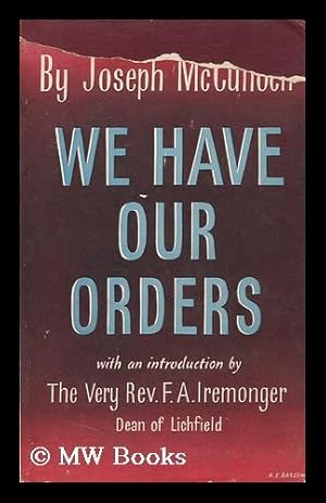 Seller image for We Have Our Orders for sale by MW Books Ltd.