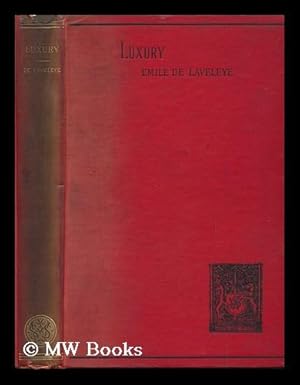 Seller image for Luxury. by Emile De Laveleye for sale by MW Books Ltd.