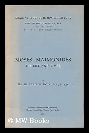 Imagen del vendedor de Moses Maimonides : His Life and Times a la venta por MW Books Ltd.