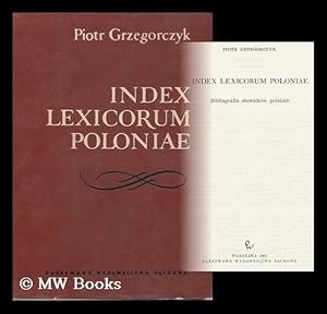 Immagine del venditore per Index Lexicorum Poloniae : Bibliografia Slownikow Polskich / Piotr Grzegorczyk venduto da MW Books Ltd.