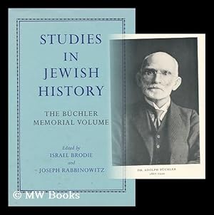 Seller image for Studies in Jewish History / by A. Buchler; Edited by I. Brodie and J. Rabbinowitz for sale by MW Books Ltd.