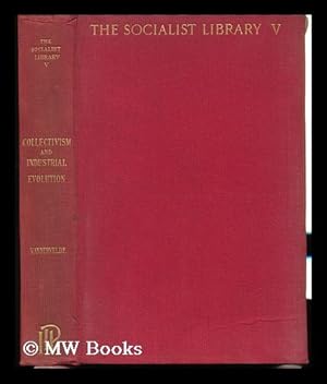 Seller image for Collectivism and Industrial Evolution / by Emile Vandervelde ; Translated by R. P. Farley for sale by MW Books